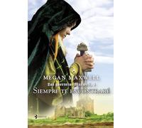 Siempre Te Encontrare (saga Las Guerreras Maxwell 3)