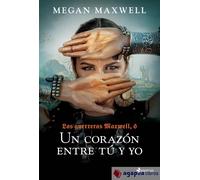 Las Guerreras Maxwell, 6. Un corazón entre tú y yo. NUEVO. ENVÍO URGENTE