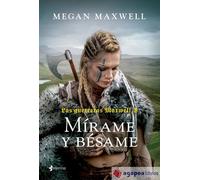 Las guerreras Maxwell, 8. Mírame y bésame. NUEVO. ENVÍO URGENTE (Agapea)