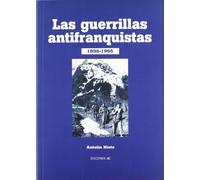 Las guerrillas antifranquistas (SIN COLECCION)