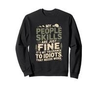 Las Habilidades de mi Gente Son Simplemente una Buena tolerancia a los Idiotas Mountain Sudadera
