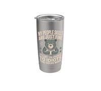 Las habilidades de mi gente son solo una buena tolerancia a los idiotas oso Vaso térmico de acero inoxidable de doble pared