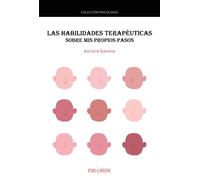 Las habilidades terapéuticas: Sobre mis propios pasos (Psicología)