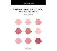 Las habilidades terapéuticas: Sobre mis propios pasos (Psicología)