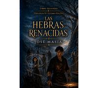 Las hebras renacidas: 2 (EL ÚLTIMO HÁLITO)