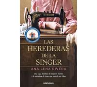 Las herederas de la Singer (Best Seller | Ficción)