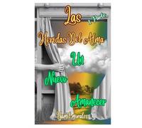 Las heridas del alma: Un nuevo amanecer