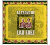 Las Hermanas Faez - La Trova de Las Faes