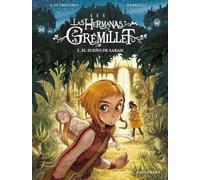 LAS HERMANAS GREMILLET 1 EL SUEÑO DE SARAH | Giovanni Di Gregorio, Alessandro Barbucci