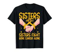 Las hermanas no dejan que las hermanas luchen solas contra el cáncer de hueso Mujeres Camiseta