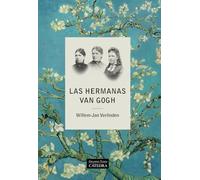 Las hermanas Van Gogh (Arte Grandes temas)