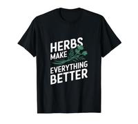 Las Hierbas Hacen Que Todo Sea Mejor - Herbs Gardening Camiseta gráfica económica