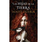 Las hijas de la tierra (Grandes novelas)