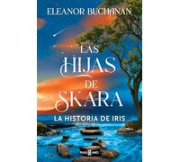 Las hijas de Skara 1 - La historia de Iris (Éxitos)