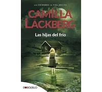 Las Hijas Del Frio (serie Fjällbacka 3)