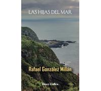 Las hijas del mar | Rafael Gonzalez Millan