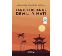 las historias de dewi y mati