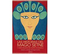 Las historias del mago Setne y otros relatos del Egipto fantástico: 415 (Libros del Tiempo)