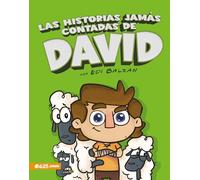 Las historias jamás contadas de David / The Untold Stories of David