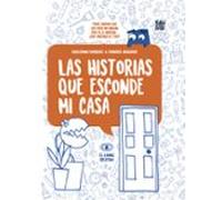 Las Historias Que Esconde Mi Casa