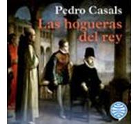Las Hogueras Del Rey (audiolibro)
