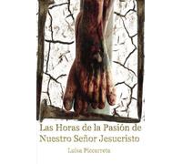 Las Horas de la Pasión de Nuestro Señor Jesucristo