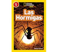 Las Hormigas (Ants) (National Geographic Kids Readers, Nivel 1)