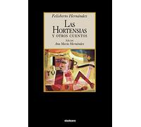 Las Hortensias y Otros Cuentos