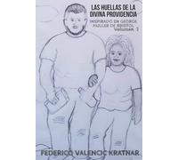 Las Huellas de la Divina Providencia: Volumen 2 (La Saga)