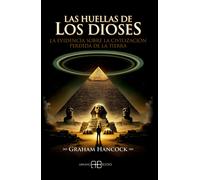 Las huellas de los dioses | Graham Hancock