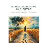 Las huellas del estrés en el cuerpo.