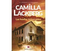 Las huellas imborrables | Camilla Läckberg