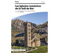 Las iglesias románicas de la Vall de Boí (Guies Patrimonium)