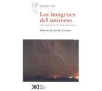Las imágenes del universo: Una historia de las ideas del cosmos (Ciencia que ladra)