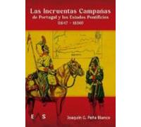 Las incruentas campañas de Portugal y los Estados Pontificios (1847 - 1850)