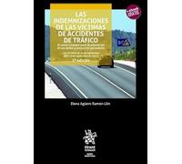 Las indemnizaciones de las víctimas de accidentes de tráfico. 3ª Edición (Guías Prácticas)