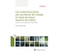 Las Indemnizaciones Por Accidente De Trabajo En Base Al Nuevo Baremo De Tráfico