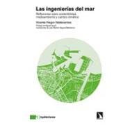 Las ingenierías del mar: Reflexiones sobre sostenibilidad, medioambiente y cambio climático: 5 (Arquitecturas)