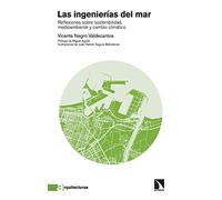 Las ingenierías del mar: Reflexiones sobre sostenibilidad, medioambiente y cambio climático: 5 (Arquitecturas)