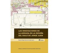 Las Innovaciones De La Armada En La España del Siglo De Jorge Juan: 94 (Biblioteca de Historia)