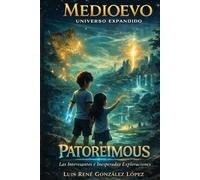 LAS INTERESANTES E INESPERADAS EXPLORACIONES DE PATOREIMOUS: MEDIOEVO (MEDIOEVO ESPAÑOL)