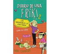 Las invencibles la lían parda (Diario de una friki 2): (¡Una vez más!) (Jóvenes lectores)