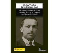 Las Investigaciones Actuales Sobre Las Teorias De Vygotsky En Educacio
