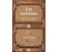 Las invisibles: ¿Por qué el Museo del Prado ignora a las mujeres? (Ensayo)