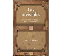 Las invisibles. ¿Por qué el Museo del Prado ignora a las mujeres? | Peio H. Riaño