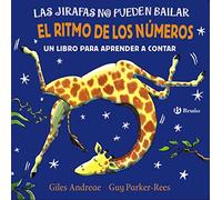 Las jirafas no pueden bailar. El ritmo de los números (Castellano - A PARTIR DE 0 AÑOS - PERSONAJES - Las jirafas no pueden bailar)