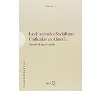 Las Juventudes Socialistas Unificadas en Almería (Humanidades)