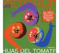 Las Ketchup - Hijas Del Tomate