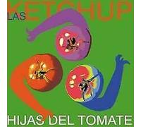 Las Ketchup - Hijas Del Tomate