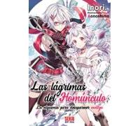 Las Lagrimas Del Homunculo: La Alquimia Para Desaparecer Contigo